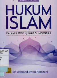 Image of Hukum Islam Dalam Sistem Hukum di Indonesia Edisi Revisi