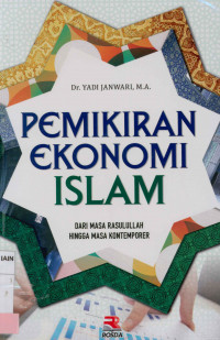 Image of Pemikiran ekonomi Islam : Dari masa Rasulullah hingga masa kontemporer