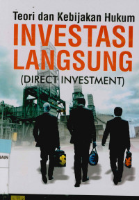 Image of Teori dan kebijakan hukum investasi langsung (Direct investment)