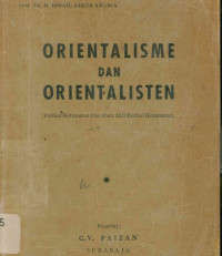 Image of Orientalisme dan orientalisten: Perihal ketimuran dan para ahli perihal ketimuran