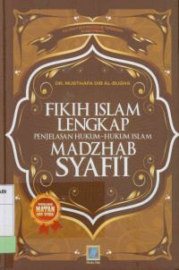 Image of Fikih Islam lengkap : Penjelasan hukum-hukum Islam Madzhab Syafi'i