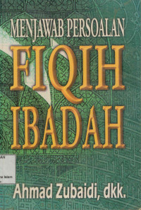 Image of Menjawab persoalan fiqih ibadah