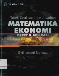 Image of Teori,soal-soal dan jawaban Matematika Ekonomi deret & Aplikasi