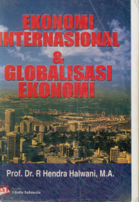 Image of Ekonomi Internasional dan Globalisasi Ekonomi