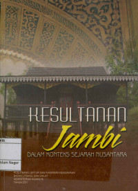 Image of Kesultanan Jambi dalam konteks sejarah Nusantara