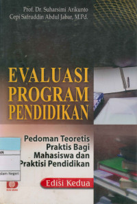 Image of Evaluasi program pendidikan: pedoman teoritis praktis bagi mahasiswa dan praktisi pendidikan