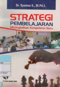 Image of Strategi Pembelajaran : Meningkatkan Kompetensi Guru