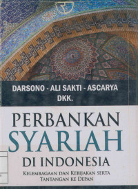 Image of Perbankan Syariah di Indonesia: Kelembagaan dan kebijakan serta tantangan ke depan