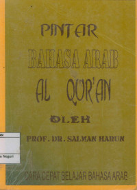 Image of Pintar bahasa arab Al-Qur'an: Cara cepat belajar bahasa arab agar paham Al-Qur'an