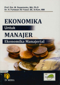Image of Ekonomika untuk manajer (Ekonomika Manajerial)