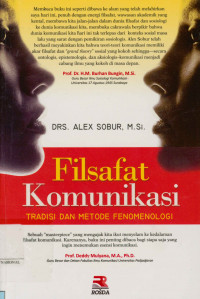 Image of Filsafat komunikasi: Teori dan metode fenomenologi