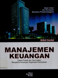 Image of Manajemen keuangan: Edisi revisi kajian praktik dan teori dalam mengelola keuangan organisasi perusahaan (Edisi revisi)