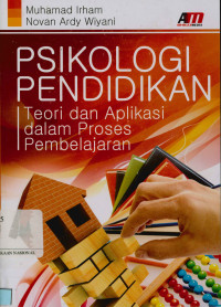 Image of Psikologi pendidikan: Teori dan aplikasi dalam proses pembelajaran