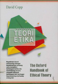 Image of Handbook teori etika oxford ( The oxford handbook of ethical theory)