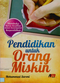 Image of Pendidikan untuk orang miskin: Membuka keran keadilan dalam kesempatan berpendidikan