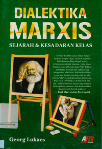 Image of Dialektika Marxis: Sejarah dan Kesadaran Kelas (History and Class Consciousness: Studies in Marxist Dialectics