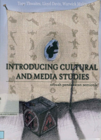 Image of Introducing cultural and media studies:Sebuah pendekatan semiotik