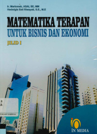 Image of Matematika terapan untuk bisnis dan ekonomi Jilid 1