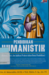 Image of Pendidikan Humanistik ( Konsep, Teori, dan Aplikasi dalam Dunia Pendidikan)