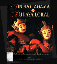 Image of Sinergi Agama dan Budaya Lokal : Dialektika Muhammadiyah dan Seni Lokal