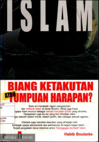 Image of Islam Biang Ketakutan Atau Tumpuan Harapan