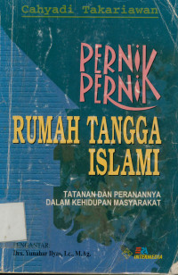 Image of Pernik-pernik rumah tangga Islami : Tatanan dan peranannya dalam kehidupan masyarakat