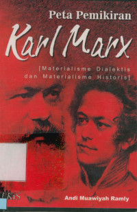 Image of Peta Pemikiran Karl Marx : Materialisme Dialektis dan Materialisme Historis