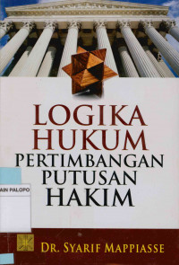 Image of Logika hukum pertimbangan putusan hakim