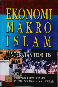 Image of Ekonomi makro Islam : Pendekatan teoretis