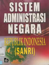 Image of Sistem Administrasi Negara Republik Indonesia (SANRI)