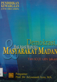 Image of Pendidikan Kewarganegaraan : Demokrasi Hak Asasi Manusia dan Masyarakat Madani