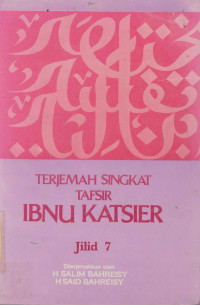 Image of Terjemah Singkat Tafsir Ibnu Katsier Jilid 7