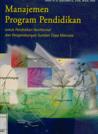 Image of Manajemen Program Pendidikan : Untuk pendidikan nonformal dan pengembangan sumber daya manusia