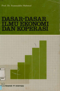 Image of Dasar-Dasar Ilmu Ekonomi Dan Koperasi