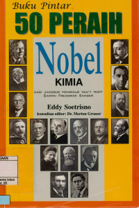 Image of Buku Pintar 50 Peraih Nobel Kimia: dari jacobus henricus van't hoff sampai frederick sanger