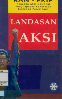 Image of RAN-PKTP rencana aksi Nasional penghapus kekerasan terhadap perempuan Landasan Aksi