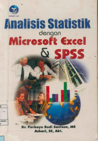 Image of Analisis Statistik dengan Microsoft Excel Dan SPSS
