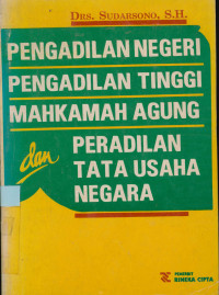 Image of Pengadilan Negeri Pengadilan Tinggi Mahkamah dan Peradilan tata usaha negara
