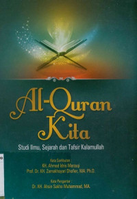 Image of Al-Qur'an kita : Studi ilmu, sejarah dan tafsir kalamullah