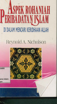 Image of Aspek Rohaniah Peribadatan Islam : Di dalam Mencari Keridhaan Allah
