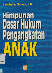 Image of Himpunan Dasar Hukum Pengangkatan Anak