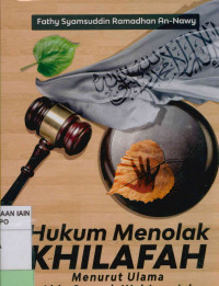 Image of Hukum menolak khilafah : Menurut ulama ahlus sunnah wal jama'ah