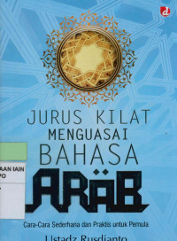 Image of Jurus kilat mengusai bahasa arab: Cara Cara Sederhana dan Praktis untuk Pemula
