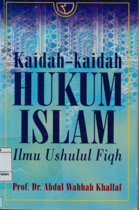 Image of Kaidah-Kaidah Hukum Islam : Ilmu Ushulul Fiqh