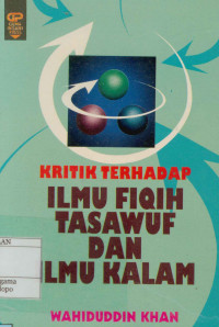 Image of Kritik Terhadap Ilmu Fiqih Tasawuf Dan Ilmu Kalam