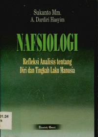 Image of Nafsiologi : Refleksi analisis tentang diri dan tingkah laku manusia
