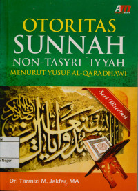 Image of Otoritas Sunnah Non Tasyri Iyyah Menurut Yusuf Al- Qaradhawi