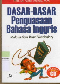 Image of Dasar- dasar penguasaan bahasa inggris melalui your basic vocabulary (Cet. XXXIII)
