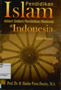Image of Pendidikan Islam : Dalam sistem Pendidikan Nasional di Indonesia
