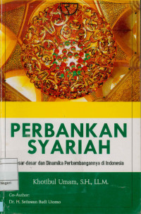 Image of Perbankan Syariah : Dasar-dasar dan dinamika perkembangannya di Indonesia